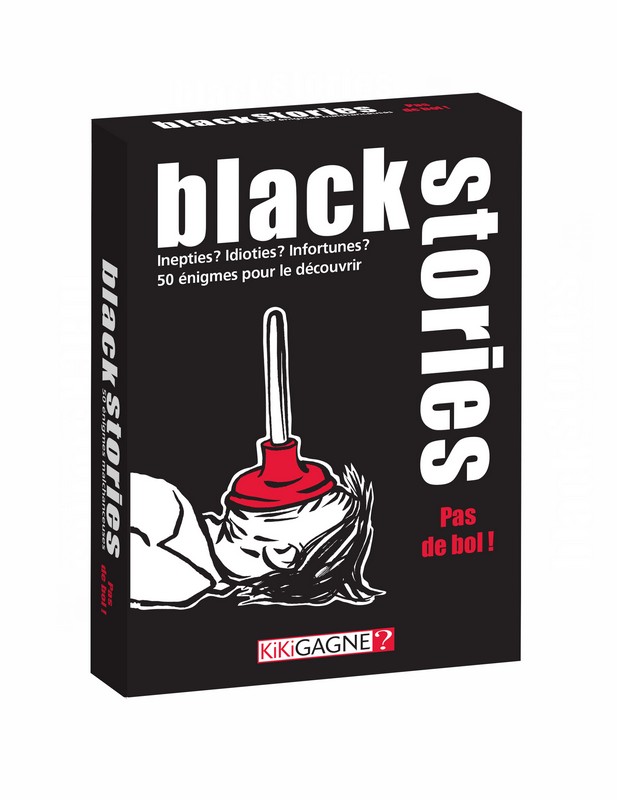 Black Stories - Pas de Bol ( FR ) - JEUX DE PARTY & D'AMBIANCE - KIKIGAGNE?